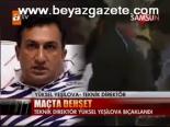 Maçta Dehşet