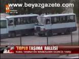 Toplu Taşıma Rallisi