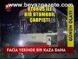 Facia Yerinde Bir Kaza Daha
