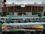 Türkiye Hızla Büyüyor