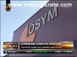 Kpss'de Kopya İddiası