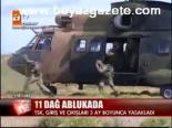 11 Dağ Ablukada