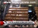Altın Alırken Klimalara Dikkat