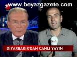 Diyarbakır'dan Canlı Yayın