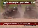 Calışmalarda Son Durum
