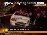 Kaza Ucuz Atlatıldı