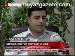 Sırada Eğitim Boykotu Var