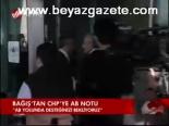 Bağış'tan Chp'ye Ab Notu