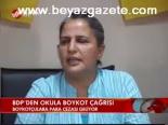 Bdp'den Okula Boykot Çağrısı