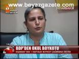 Bdp'den Okul Boykotu