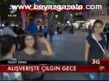 Alışverişte Çılgın Gece