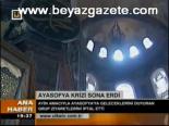 Ayasofya Krizi Sona Erdi
