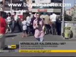 Minibüsler Kaldırılmalı Mı?