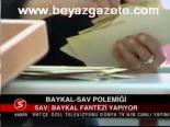 Baykal - Sav Polemiği