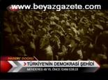 Türkiye'nin Demokrasi Şehidi