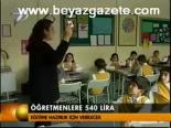 Öğretmenlere 540 Lira