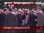 Zeybek'i Anmaya Gitti