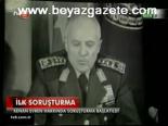 İlk Soruşturma