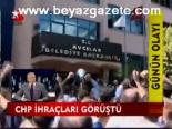 Chp İhraçları Görüştü