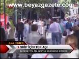 Grip İçin Tek Aşı