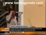 Sahte Başkan Adayı