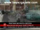 Pkk'dan Boykota Destek