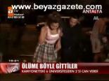 Ölüme Böyle Gittiler