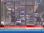 İstanbul'da Tehlikeli Yollar