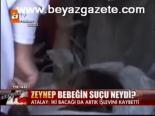Zeynep Bebeğin Suçu Neydi?