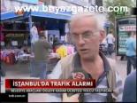 İstanbul'da Trafik Alarmı