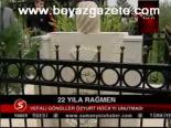 22 Yıla Rağmen
