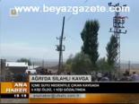 Ağrı'da Silahlı Kavga