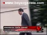 Ankara'da Terör Zirvesi