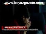 Bal'ın Rakibi Ayrılık