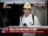 Maden Ocağında İftar