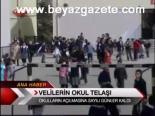 Veliler Okul Telaşı