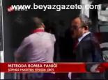 Metroda Bomba Paniği