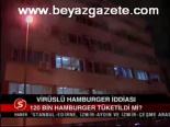 Virüslü Hamburger İddiası