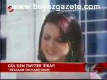 Gül'den Twitter İtirafi
