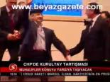 Chp'de Kurultay Tartışması