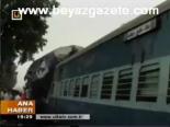 Hindistan'da Tren Kazası