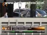 Ankara'da Terör Zirvesi