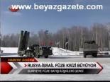 Rusya - İsrail Füze Krizi Büyüyor