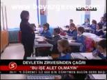 Devletin Zirvesinden Çağrı