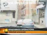 Uyuşturucu Operasyonu