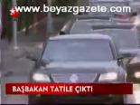 Başbakan Tatile Çıktı