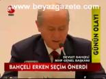 Bahçeli Erken Seçim Önerdi