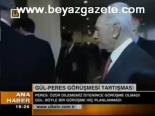 Gül- Peres Görüşmesi Tartışması
