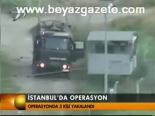 İstanbul'da Operasyon