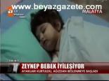 Zeynep Bebek İyileşiyor